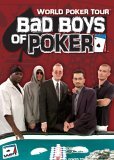 Bad Boys of Poker 
