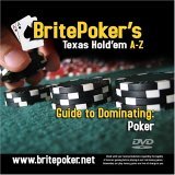 Britepoker's Guide to Dominating Poker